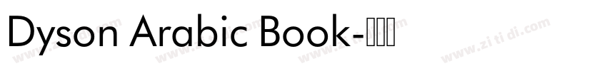 Dyson Arabic Book字体转换 Dyson Arabic Book字体转换
